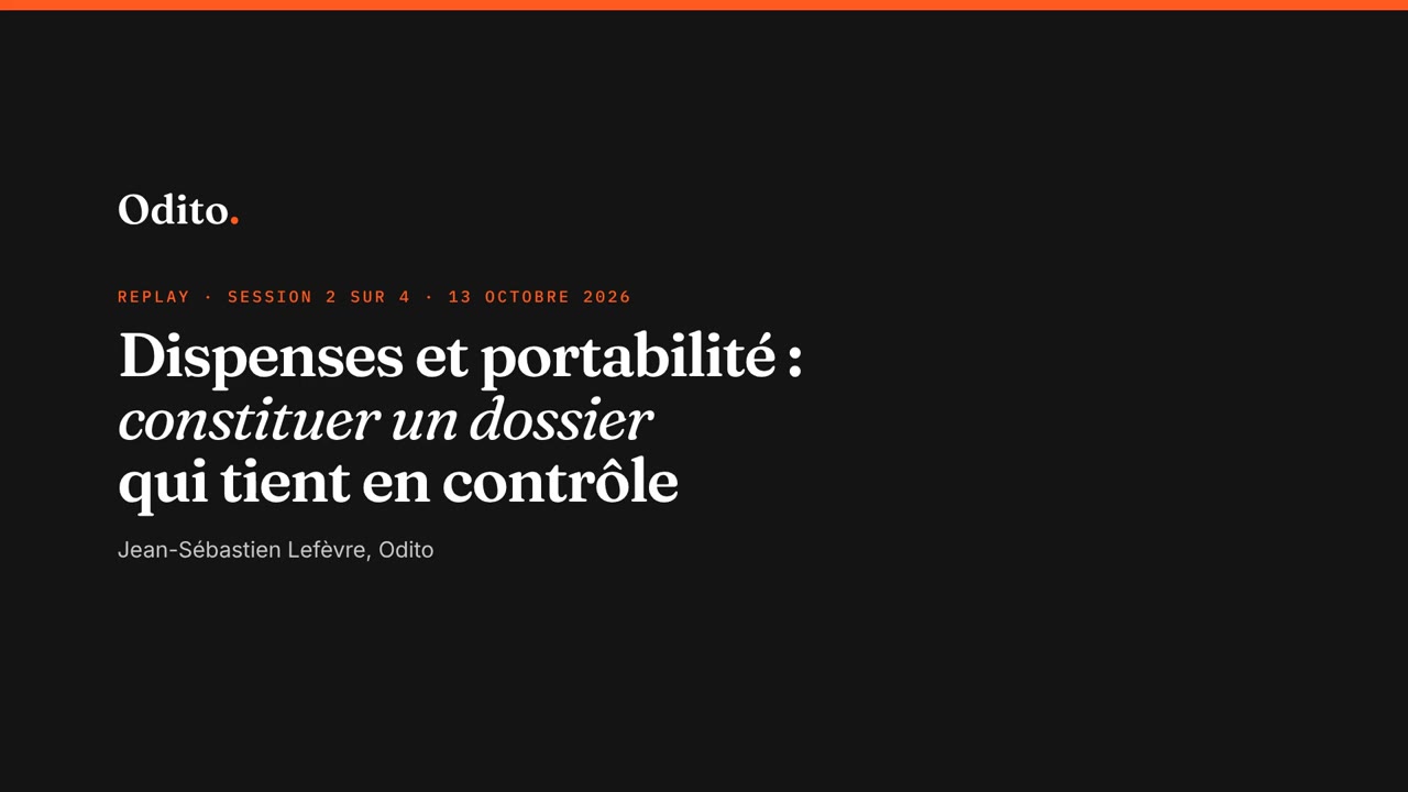 Replay du webinaire Odito du 13 octobre 2026, dispenses et portabilité