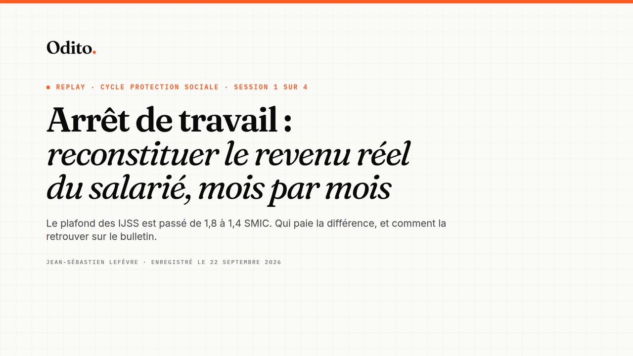 Replay du webinaire Odito du 22 septembre 2026, arrêt de travail
